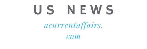 US News From acurrentaffairs.com